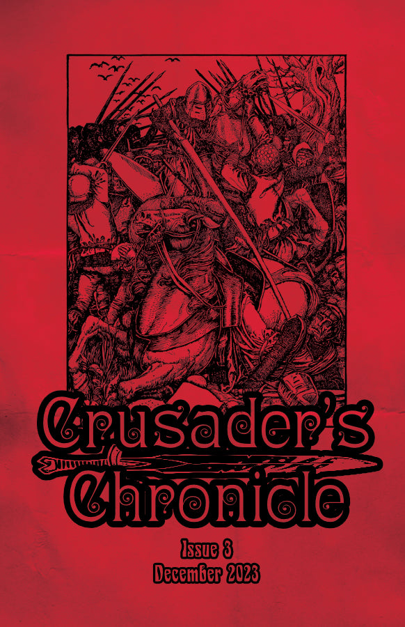 Crusader's Chronicle Issue 3 - December 2023 (PDF + POD)