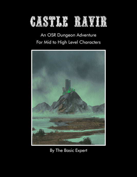 Castle Ravir - An OSR Dungeon Adventure PDF + Physical